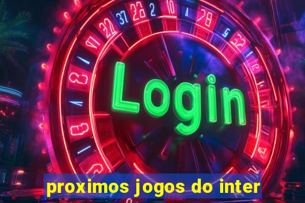 proximos jogos do inter